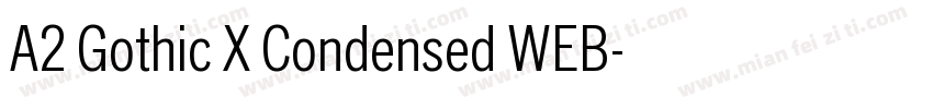 A2 Gothic X Condensed WEB字体转换